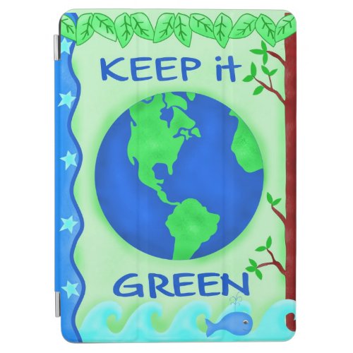 Keep It Green Save Earth Environment Art iPad Air Cover