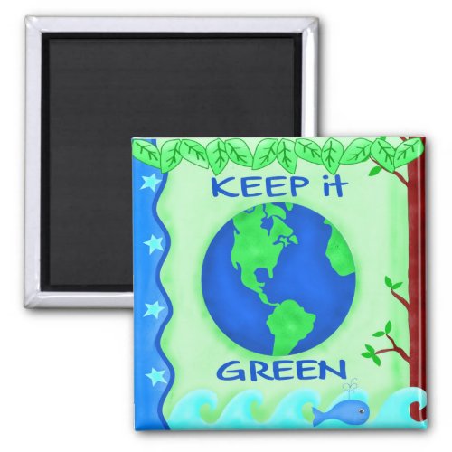 Keep It Green Save Earth Environment Art Magnet