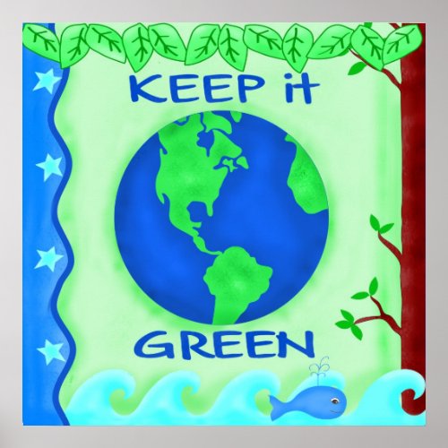 Keep It Green Save Earth Environment Art Poster