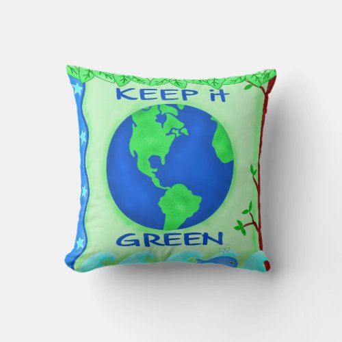 Keep It Green Save Earth Environment Art Throw Pillow