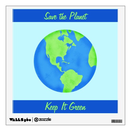 Keep It Green Save Planet Environment Art Blue Wall Decal