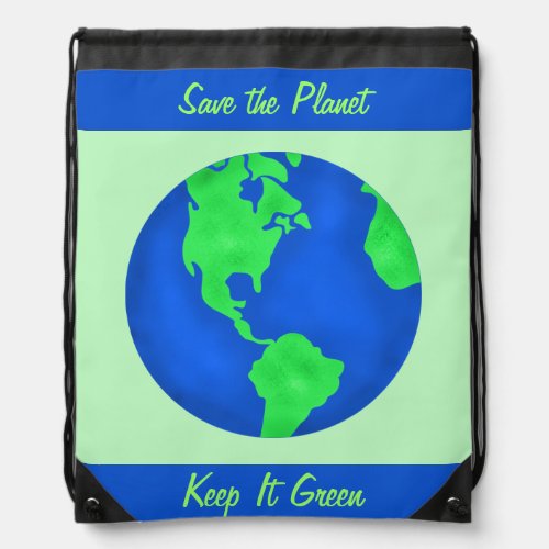 Keep It Green Save Planet Environment Art Custom Drawstring Bag