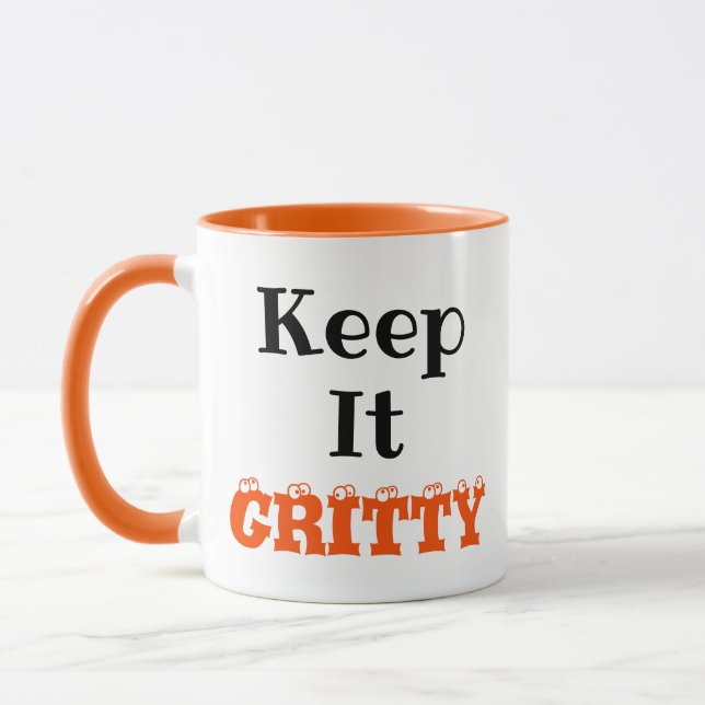 Keep It Gritty Mug (Left)