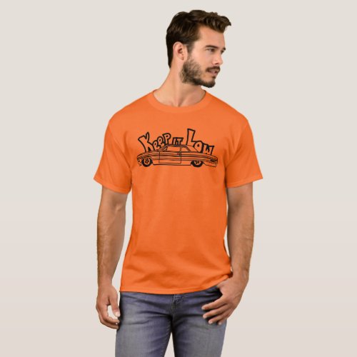 Keep It Low Lowrider Impala Shirt