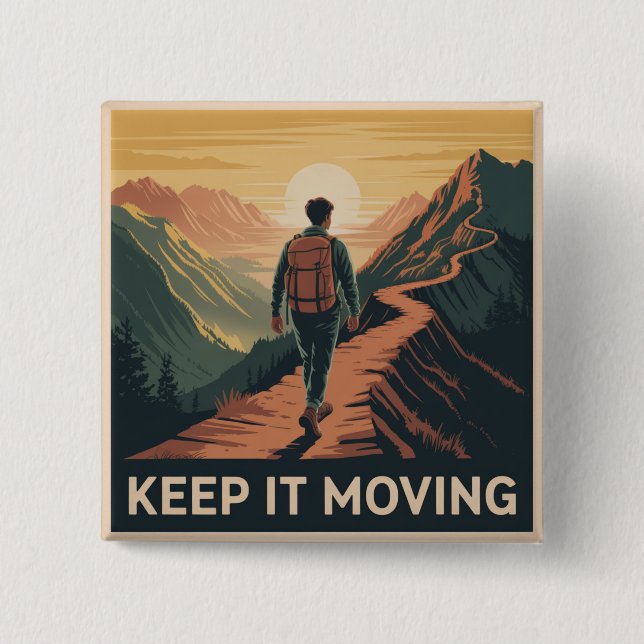 Keep It Moving Button (Front)
