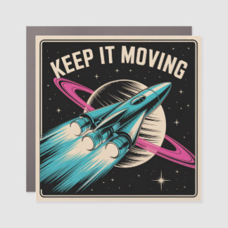Keep It Moving Car Magnet