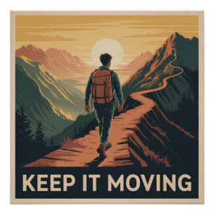 Keep It Moving Poster