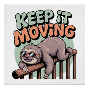 Keep It Moving Poster