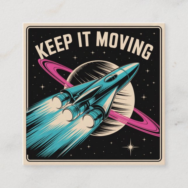 Keep It Moving Square Business Card (Front)