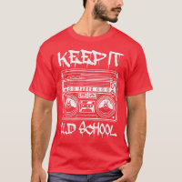 Keep It Old Hip Hop School Rap Breakdance Music St