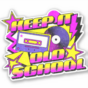 Keep it old school sticker