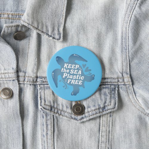 Keep It Plastic Free Sea Turtle  Button