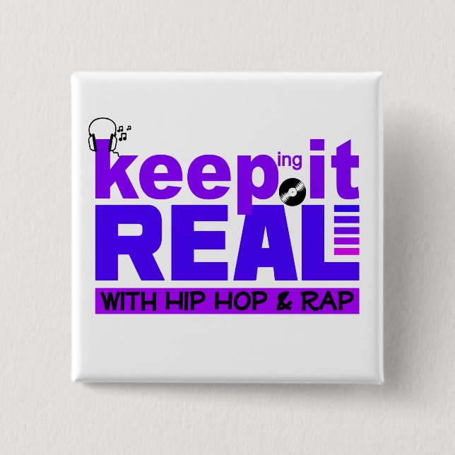 Keep It Real button (Front)