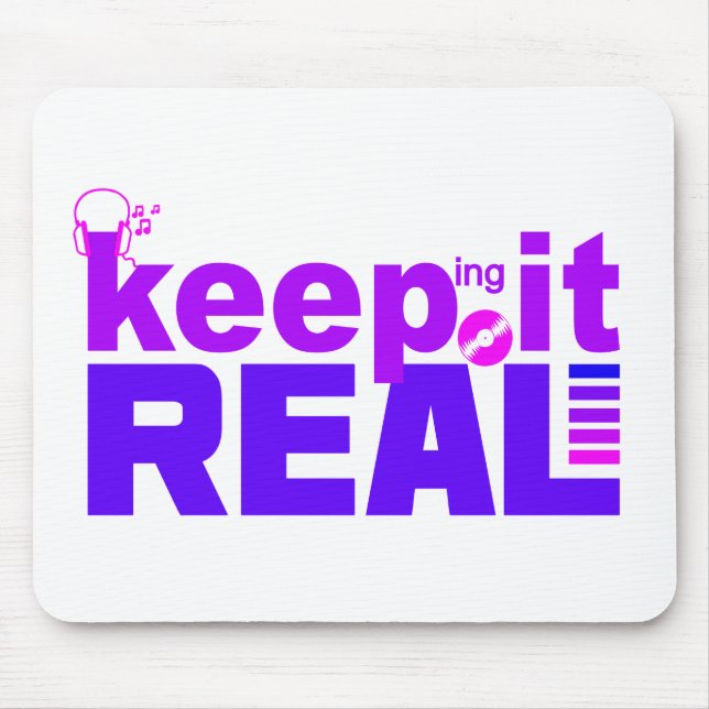Keep It Real mousepad (Front)