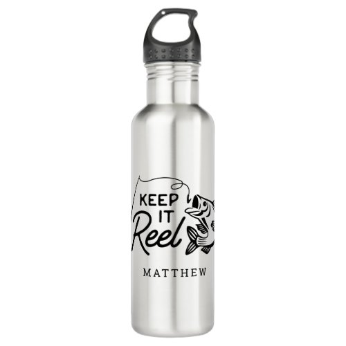 Keep It Reel Fisher Fathers Day Custom Name  Stainless Steel Water Bottle