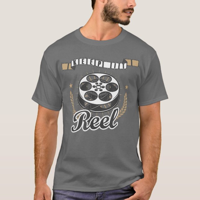 Keep It Reel Gift For Film Students and _nxpl T-Shirt (Front)