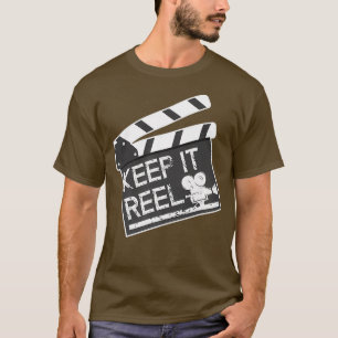 Keep It Reel Gift for Filmmakers and Film Fans T-Shirt