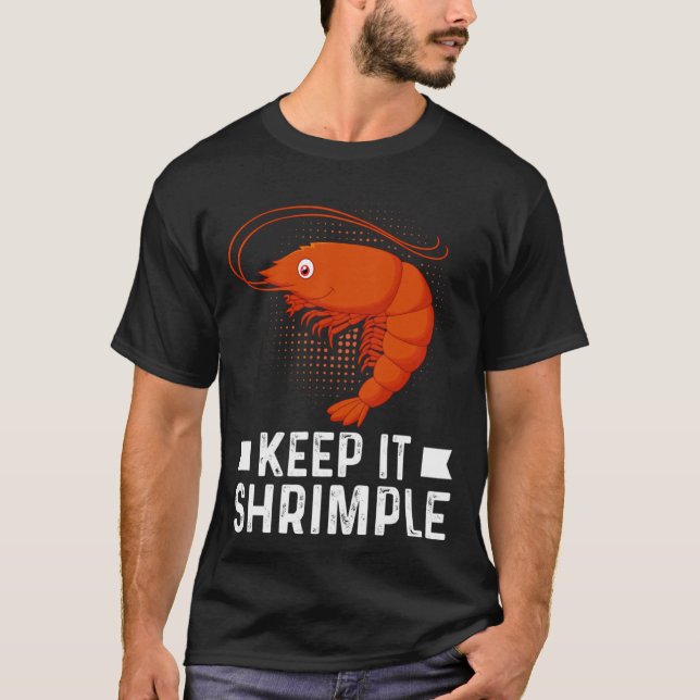 Keep It Shrimple  Shrimple Jokes Seafood  Shrimp T-Shirt (Front)