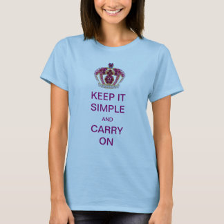 Keep it Simple and Carry On Pink Crown T-Shirt