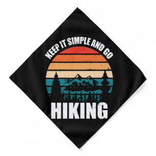 Keep It Simple And Go Hiking Bandana