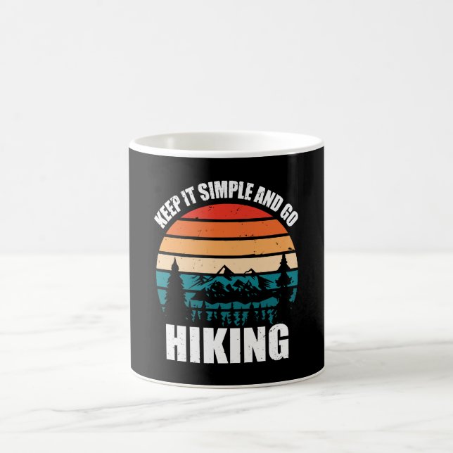 Keep It Simple And Go Hiking Coffee Mug (Center)