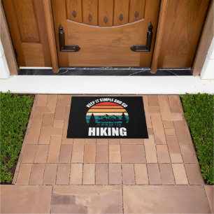 Keep It Simple And Go Hiking Doormat