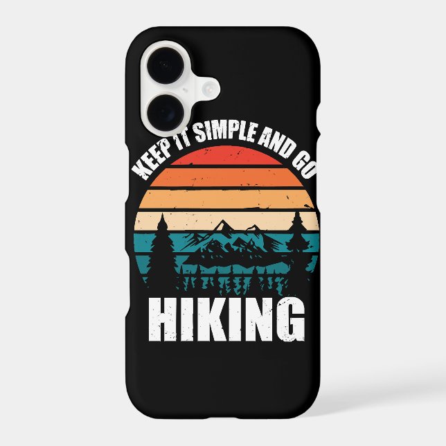 Keep It Simple And Go Hiking Iphone Case (Back)