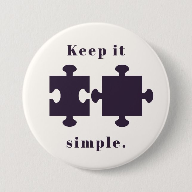 Keep it Simple Button (Front)