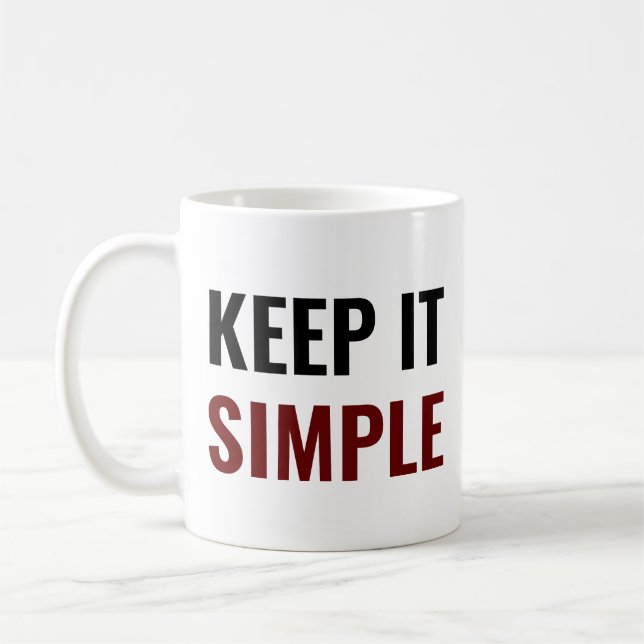 Keep it simple coffee mug (Left)