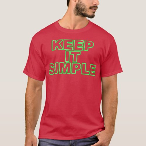 Keep it simple green T_Shirt