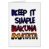 Keep It Simple Hakuna Matata Art Print. (Front)