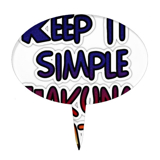 Keep It Simple Hakuna Matata Art Print Cake Topper (Front)
