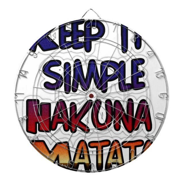 Keep It Simple Hakuna Matata Art Print Dart Board (Front)