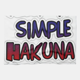 Keep It Simple Hakuna Matata Art Print Kitchen Towel