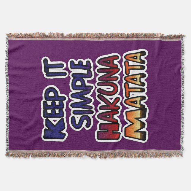 Keep It Simple Hakuna Matata Art Print Throw Blanket (Front)