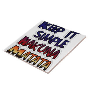 Keep It Simple Hakuna Matata Art Print Tile