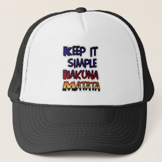 Keep It Simple Hakuna Matata Art Print Trucker Hat