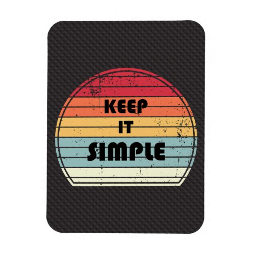 Keep it simple _ Motivation  Magnet