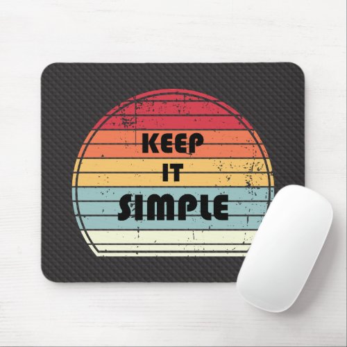 Keep it simple _ Motivation  Mouse Pad
