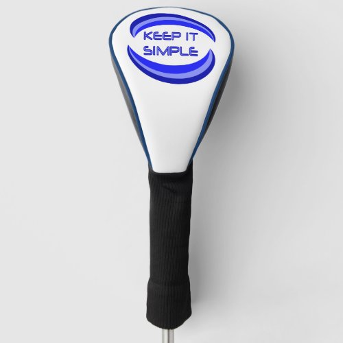 Keep it Simple Quote Recovery Slogan Blue Golf Head Cover