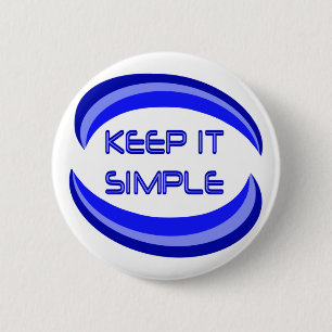 Keep it Simple Recovery Slogan Quote In Blue Pinback Button