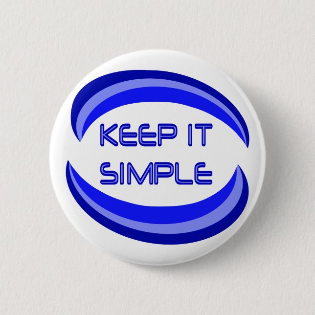 Keep it Simple Recovery Slogan Quote In Blue Pinback Button (Front)