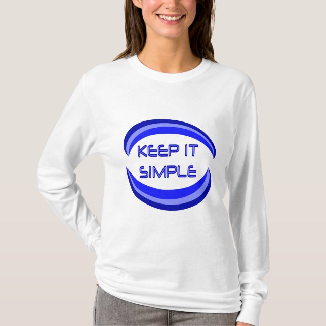 Keep it Simple Recovery Slogan Quote In Blue T-Shirt (Front)