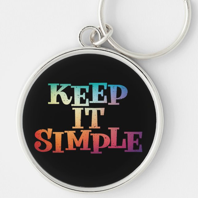 Keep It Simple Recovery Slogan Quote Keychain (Front)