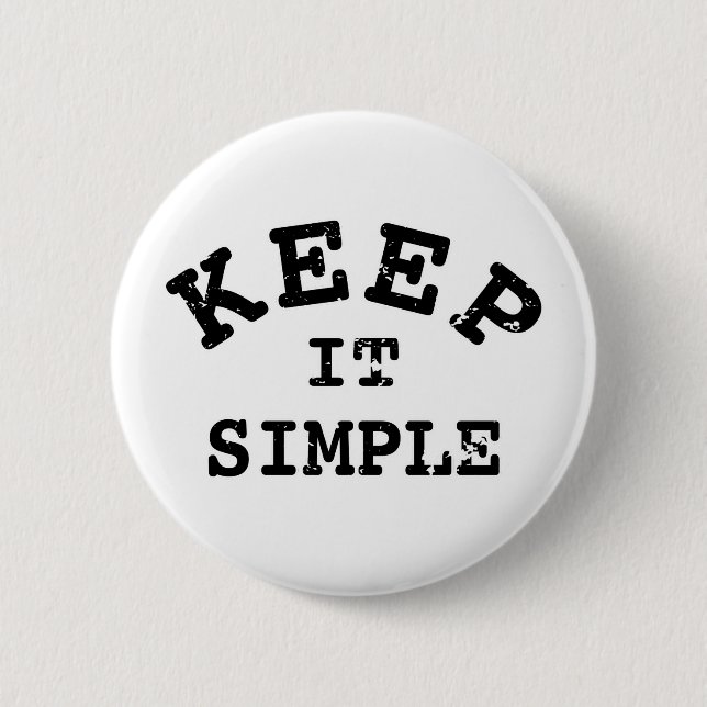 Keep It Simple Typography Pinback Button (Front)