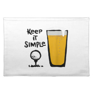 Keep It Simples Funny Golf Beer Cloth Placemat