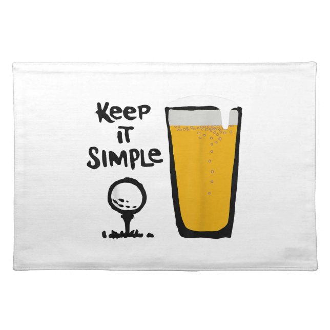 Keep It Simples Funny Golf Beer Cloth Placemat (Front)