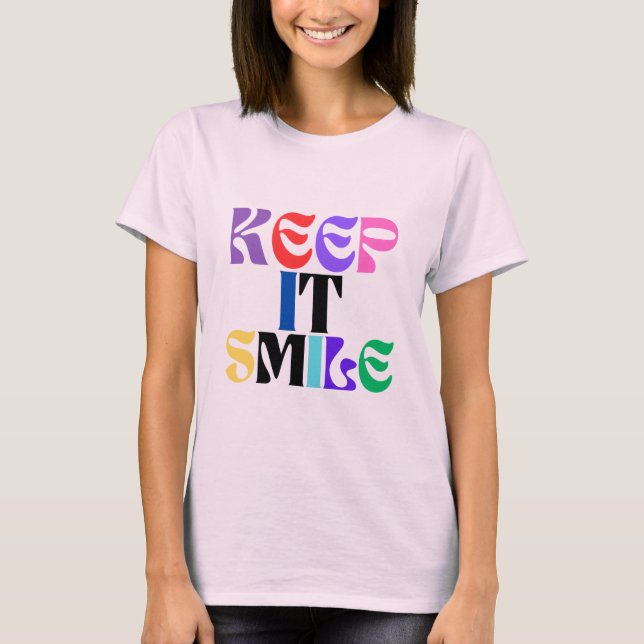 Keep It Smile T-Shirt (Front)