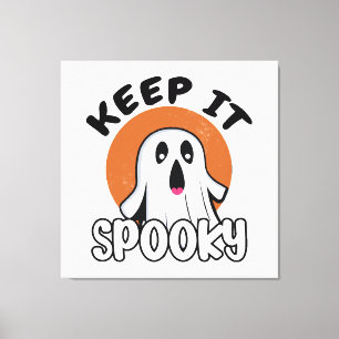 Keep it spooky canvas print