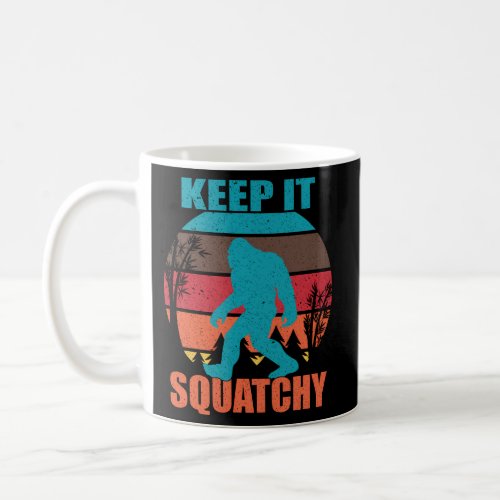 Keep It Squatchy Bigfoot Sasquatch Social Distance Coffee Mug
